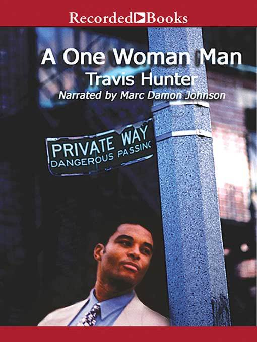 Title details for A One Woman Man by Travis Hunter - Wait list